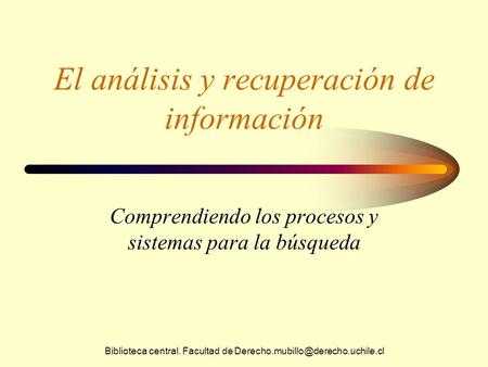 El análisis y recuperación de información
