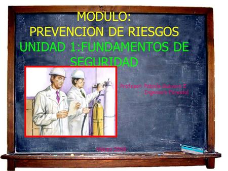 MODULO: PREVENCION DE RIESGOS UNIDAD 1:FUNDAMENTOS DE SEGURIDAD