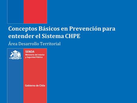Conceptos Básicos en Prevención para entender el Sistema CHPE
