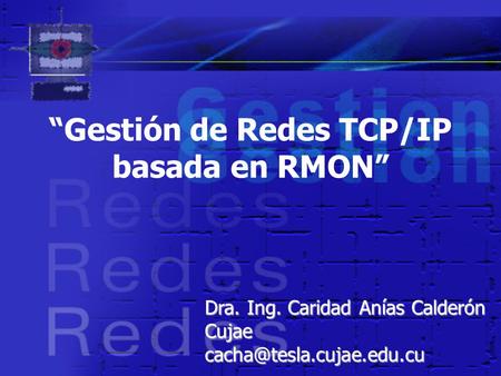 “Gestión de Redes TCP/IP basada en RMON”