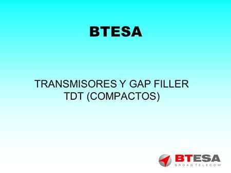 TRANSMISORES Y GAP FILLER TDT (COMPACTOS)