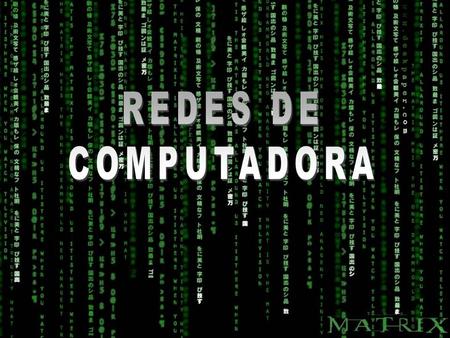 REDES DE COMPUTADORA.
