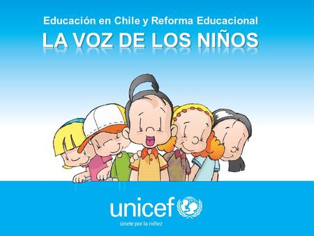 Únete por la niñez Educación en Chile y Reforma Educacional.