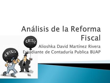 Análisis de la Reforma Fiscal