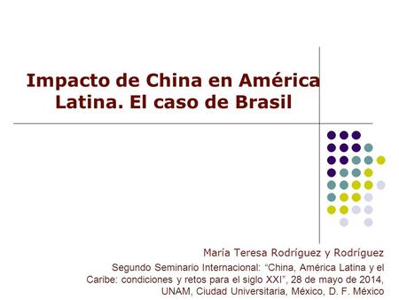 Impacto de China en América Latina. El caso de Brasil