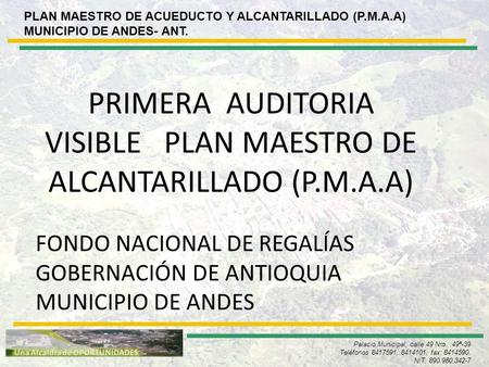 PRIMERA AUDITORIA VISIBLE PLAN MAESTRO DE ALCANTARILLADO (P.M.A.A)