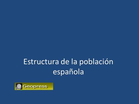 Estructura de la población española