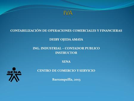 IVA CONTABILIZACIÓN DE OPERACIONES COMERCIALES Y FINANCIERAS