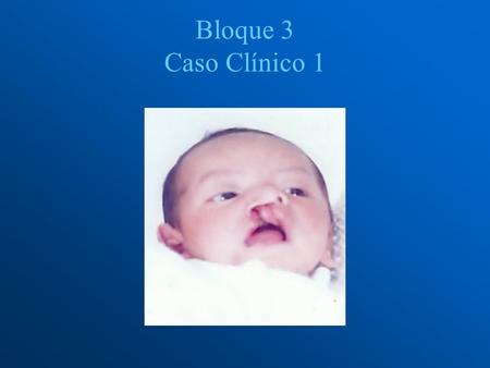 Bloque 3 Caso Clínico 1.