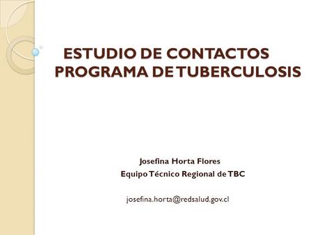 ESTUDIO DE CONTACTOS PROGRAMA DE TUBERCULOSIS
