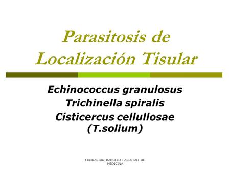 Parasitosis de Localización Tisular