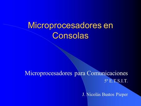 Microprocesadores en Consolas