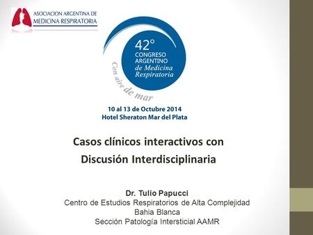 Casos clínicos interactivos con Discusión Interdisciplinaria