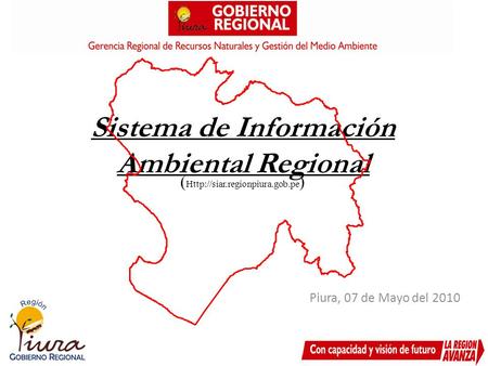 Sistema de Información Ambiental Regional Piura, 07 de Mayo del 2010 (  )