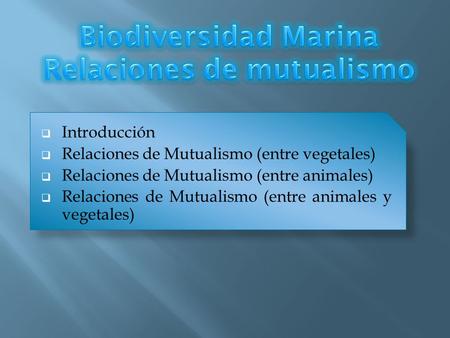 Biodiversidad Marina Relaciones de mutualismo