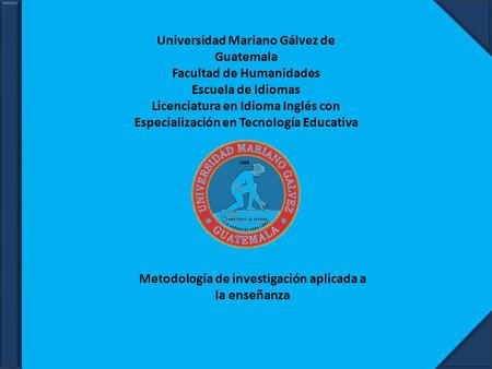 Universidad Mariano Gálvez de Guatemala Facultad de Humanidades