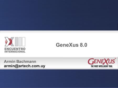 GeneXus 8.0 Armin Bachmann