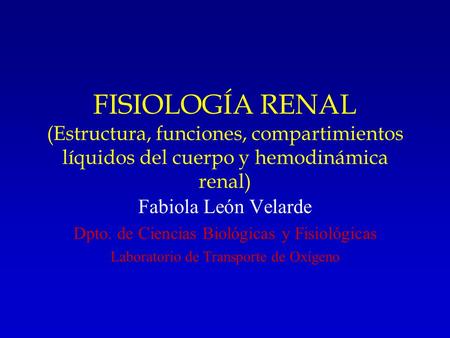 Fabiola León Velarde Dpto. de Ciencias Biológicas y Fisiológicas