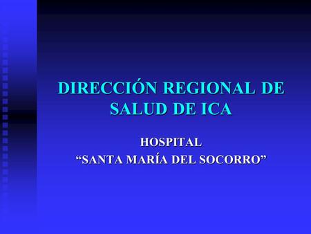 DIRECCIÓN REGIONAL DE SALUD DE ICA