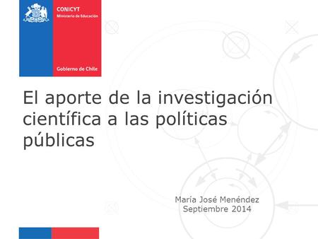 María José Menéndez Septiembre 2014 El aporte de la investigación científica a las políticas públicas.