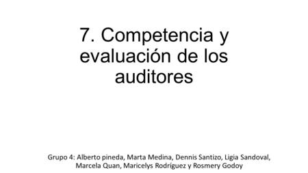 7. Competencia y evaluación de los auditores