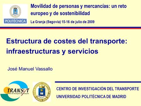 Estructura de costes del transporte: infraestructuras y servicios