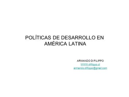 POLÍTICAS DE DESARROLLO EN AMÉRICA LATINA