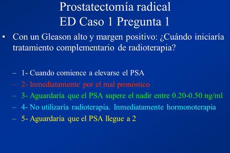 Prostatectomía radical ED Caso 1 Pregunta 1
