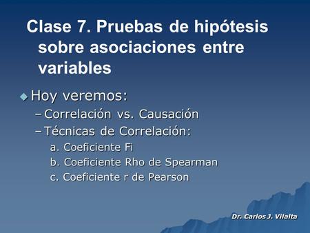 Clase 7. Pruebas de hipótesis sobre asociaciones entre variables