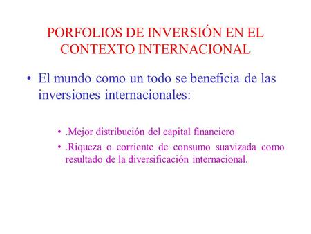 PORFOLIOS DE INVERSIÓN EN EL CONTEXTO INTERNACIONAL