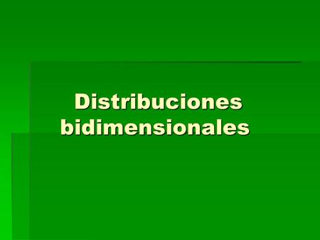 Distribuciones bidimensionales