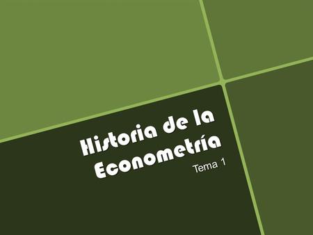 Historia de la Econometría