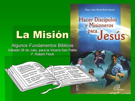 La Misión Algunos Fundamentos Bíblicos