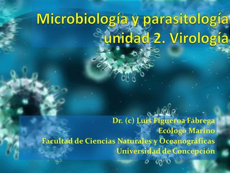 Microbiología y parasitología unidad 2. Virología