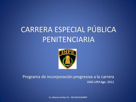 CARRERA ESPECIAL PÚBLICA PENITENCIARIA