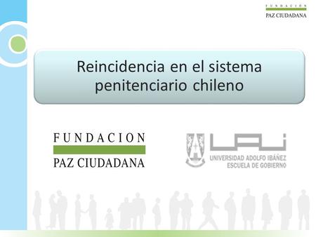 Reincidencia en el sistema penitenciario chileno