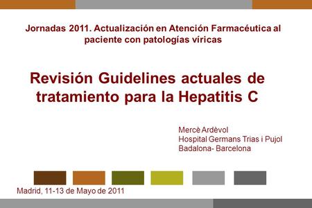 Revisión Guidelines actuales de tratamiento para la Hepatitis C