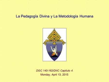 La Pedagogía Divina y La Metodología Humana