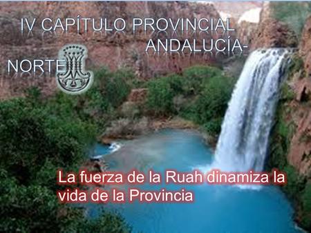 El día 16 de julio la Provincia Andalucía-Norte comienza el IV capítulo Provincial con 47 hermanas y 10 laicos. Estamos celebrando el camino realizado.