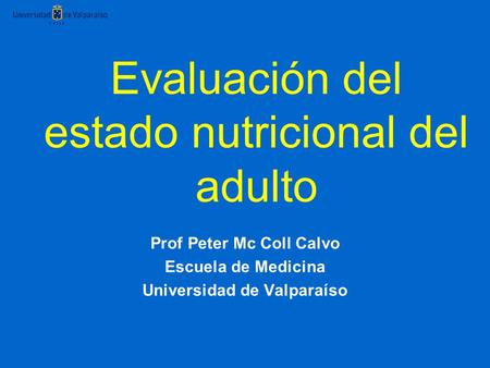 Evaluación del estado nutricional del adulto