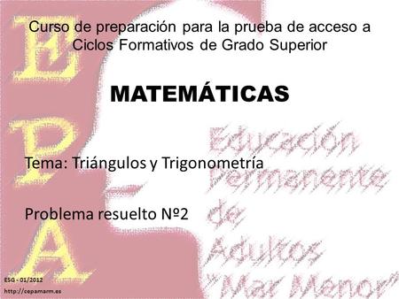 Tema: Triángulos y Trigonometría Problema resuelto Nº2