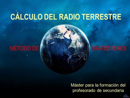CÁLCULO DEL RADIO TERRESTRE