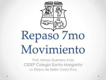 Repaso 7mo Movimiento CIDEP Colegio Santa Margarita