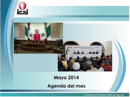 Mayo 2014 Agenda del mes Contacto: