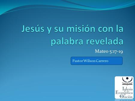 Jesús y su misión con la palabra revelada