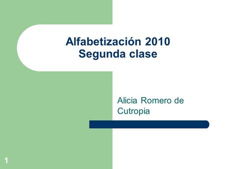 Alfabetización 2010 Segunda clase