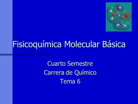 Fisicoquímica Molecular Básica