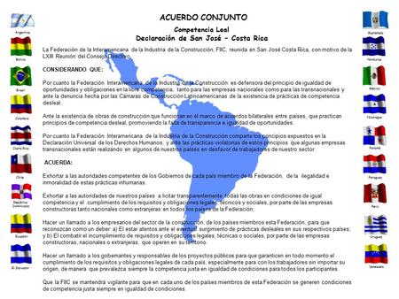 ACUERDO CONJUNTO Competencia Leal Declaración de San José – Costa Rica La Federación de la Interamericana de la Industria de la Construcción, FIIC, reunida.