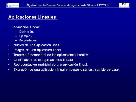 Álgebra Lineal – Escuela Superior de Ingeniería de Bilbao – UPV/EHU