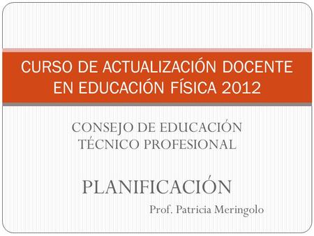 CURSO DE ACTUALIZACIÓN DOCENTE EN EDUCACIÓN FÍSICA 2012